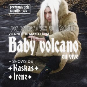 Baby Volcano, Irene & Kaskas (En Vivo)